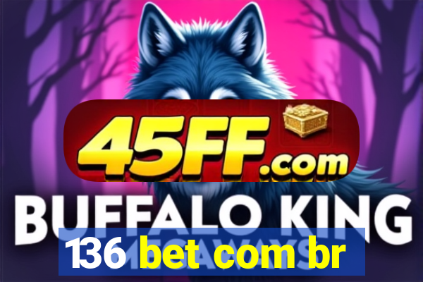 136 bet com br